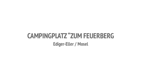 Responsive Webdesign | Webdesign Lohmann - Bild Referenz Campingplatz Zum Feuerberg - Ediger-Eller / Mosel